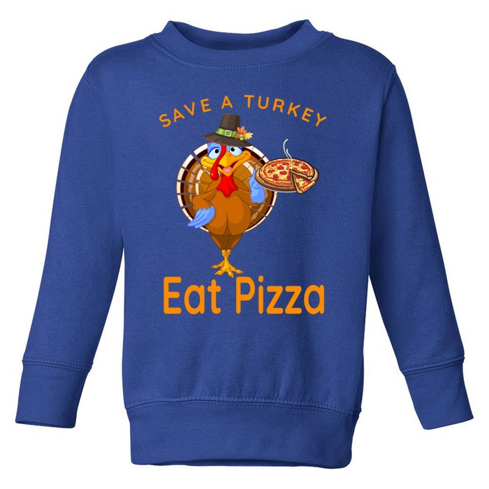 Save A Funny Turkey Pilgrim Eat Pizza Adult Vegan Gift Toddler Sweatshirt