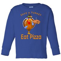 Save A Funny Turkey Pilgrim Eat Pizza Adult Vegan Gift Toddler Long Sleeve Shirt