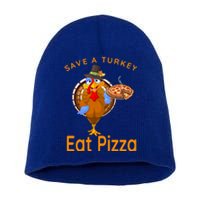 Save A Funny Turkey Pilgrim Eat Pizza Adult Vegan Gift Short Acrylic Beanie