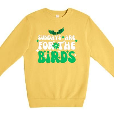 Sundays Are For The Birds For Philadelphia Football Fans Females Premium Crewneck Sweatshirt