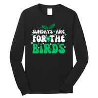 Sundays Are For The Birds For Philadelphia Football Fans Females Long Sleeve Shirt