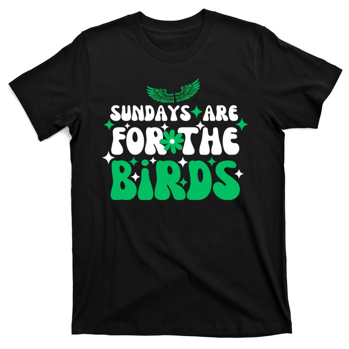 Sundays Are For The Birds For Philadelphia Football Fans Females T-Shirt