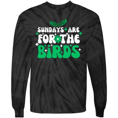 Sundays Are For The Birds For Philadelphia Football Fans Females Tie-Dye Long Sleeve Shirt