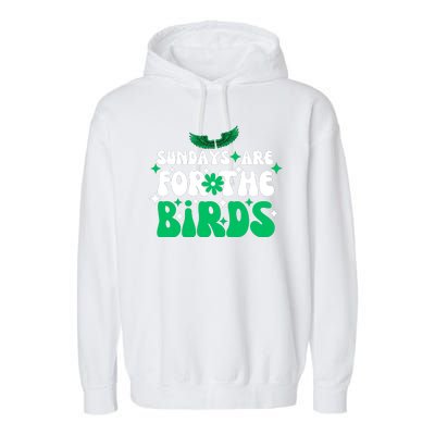 Sundays Are For The Birds For Philadelphia Football Fans Females Garment-Dyed Fleece Hoodie