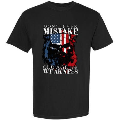 Skull American Flag Dont Ever Mistake Old Age For Weakness Garment-Dyed Heavyweight T-Shirt