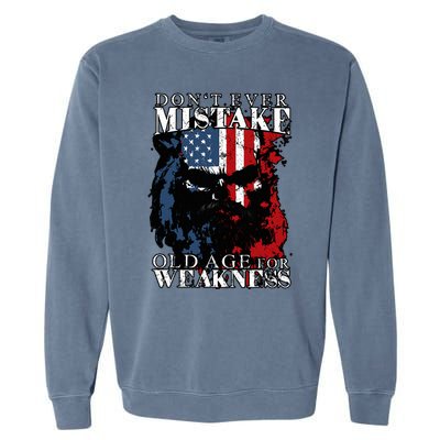 Skull American Flag Dont Ever Mistake Old Age For Weakness Garment-Dyed Sweatshirt