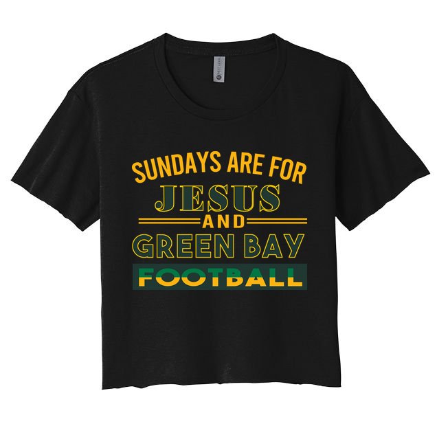 Sundays Are For Jesus And Green Bay Football Crop Top