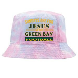 Sundays Are For Jesus And Green Bay Football Tie-Dyed Bucket Hat