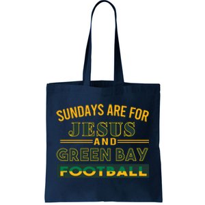 Sundays Are For Jesus And Green Bay Football Tote Bag