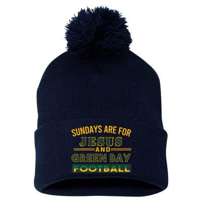 Sundays Are For Jesus And Green Bay Football Pom Pom 12in Knit Beanie