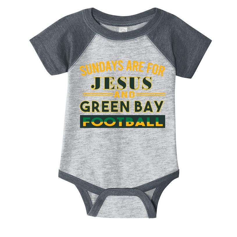 Sundays Are For Jesus And Green Bay Football Infant Baby Jersey Bodysuit