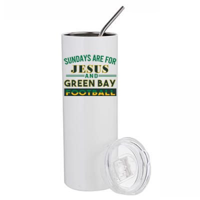 Sundays Are For Jesus And Green Bay Football Stainless Steel Tumbler