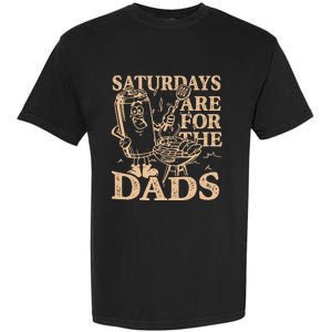 Saturdays Are For The Dads Bbq Grill Garment-Dyed Heavyweight T-Shirt