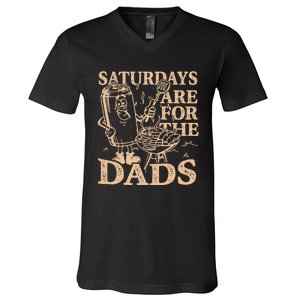 Saturdays Are For The Dads Bbq Grill V-Neck T-Shirt