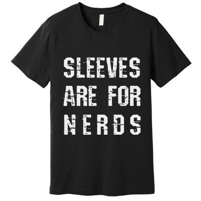 Sleeves Are For Nerds Gold Mining Premium T-Shirt