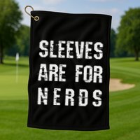 Sleeves Are For Nerds Gold Mining Golf Towel