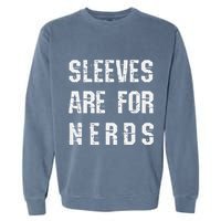 Sleeves Are For Nerds Gold Mining Garment-Dyed Sweatshirt