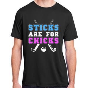 Sticks Are For Chicks Funny Field Hockey Player Adult ChromaSoft Performance T-Shirt