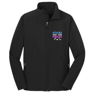 Sticks Are For Chicks Funny Field Hockey Player Core Soft Shell Jacket