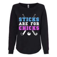 Sticks Are For Chicks Funny Field Hockey Player Womens California Wash Sweatshirt