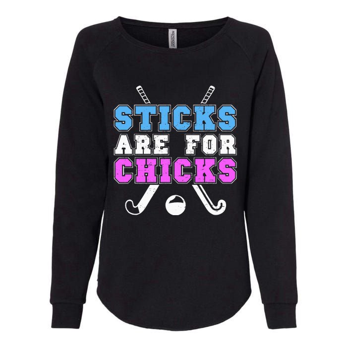 Sticks Are For Chicks Funny Field Hockey Player Womens California Wash Sweatshirt