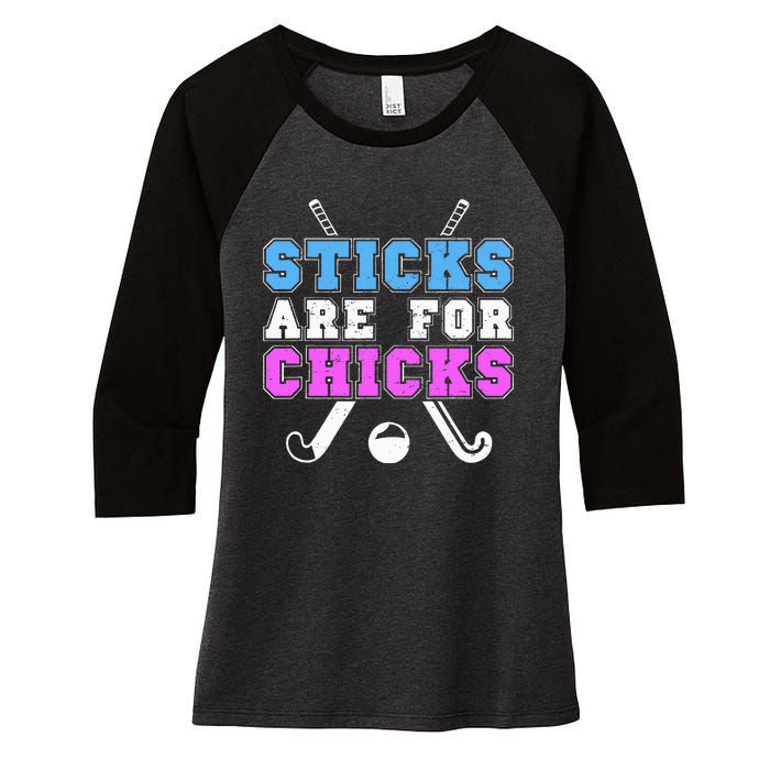 Sticks Are For Chicks Funny Field Hockey Player Women's Tri-Blend 3/4-Sleeve Raglan Shirt