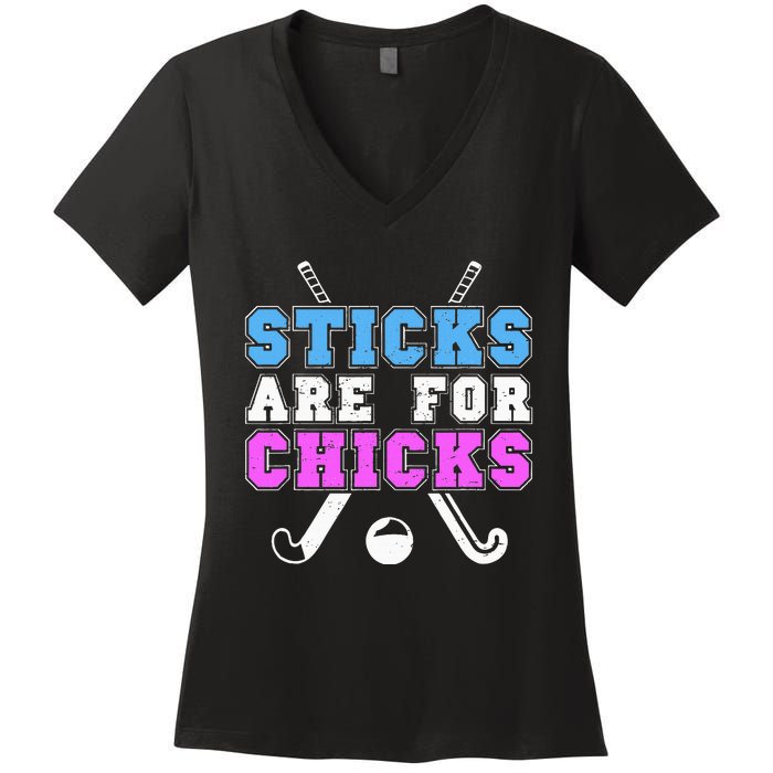 Sticks Are For Chicks Funny Field Hockey Player Women's V-Neck T-Shirt