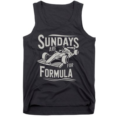 Sunday Are For Formula Racing Track Days & Motorsports Tank Top