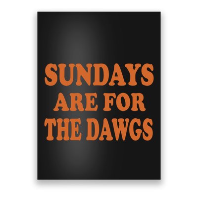 Sundays Are For The Dawg Poster