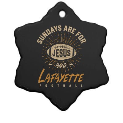 Sundays Are For Jesus And Lafayette Football Louisiana Great Gift Ceramic Star Ornament