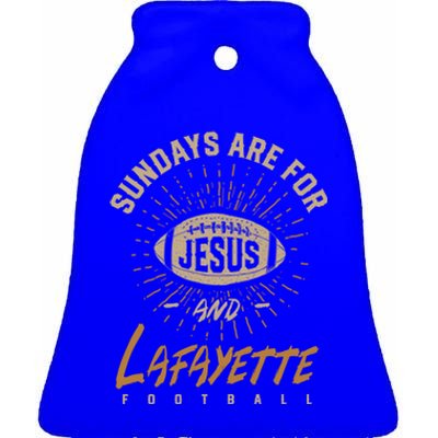 Sundays Are For Jesus And Lafayette Football Louisiana Great Gift Ceramic Bell Ornament