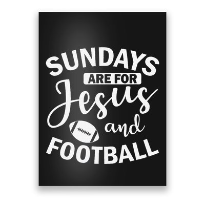 Sundays Are For Jesus And Football America Poster
