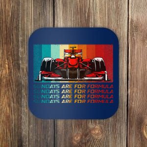 Sundays Are For Formula Racing Lover & Motorsports Fast Cars Coaster