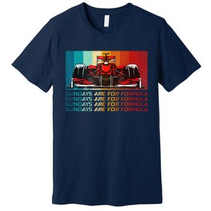 Sundays Are For Formula Racing Lover & Motorsports Fast Cars Premium T-Shirt