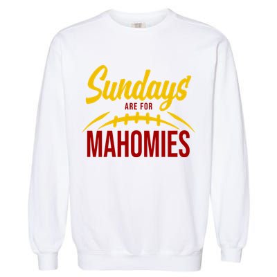 Sundays Are For Mahomies Football Lover Garment-Dyed Sweatshirt