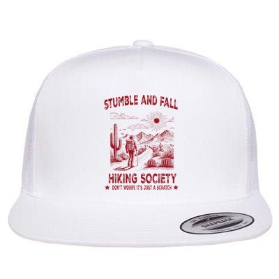 Stumble And Fall Hiking Society DonT Worry ItS A Scratch Flat Bill Trucker Hat