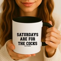 Saturdays Are For The Cocks Mug