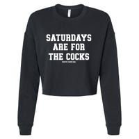 Saturdays Are For The Cocks Cropped Pullover Crew