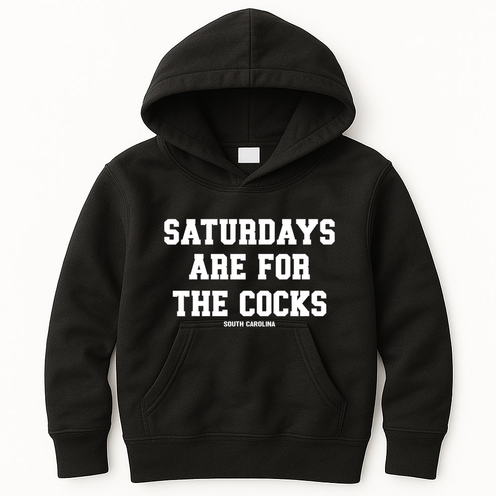 Saturdays Are For The Cocks Kids Hoodie
