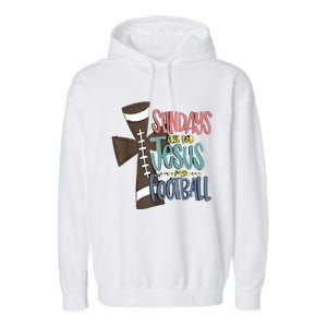 Sundays Are For Jesus And Football Funny Sport Garment-Dyed Fleece Hoodie