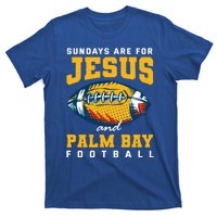 Sundays Are For Jesus And Palm Bay Football Florida Gift T-Shirt