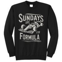 Sundays Are For Formula Racing Track Days & Motorsports Sweatshirt