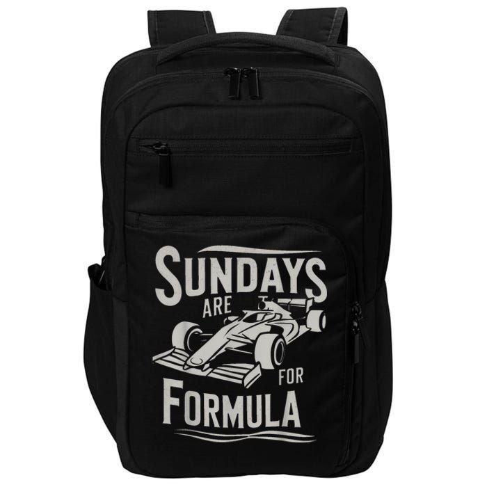 Sundays Are For Formula Racing Track Days & Motorsports Impact Tech Backpack