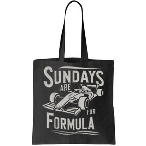 Sundays Are For Formula Racing Track Days & Motorsports Tote Bag