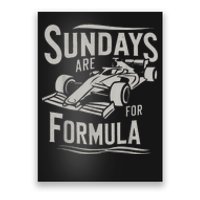 Sundays Are For Formula Racing Track Days & Motorsports Poster