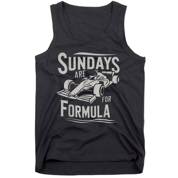 Sundays Are For Formula Racing Track Days & Motorsports Tank Top