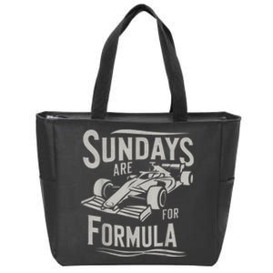 Sundays Are For Formula Racing Track Days & Motorsports Zip Tote Bag