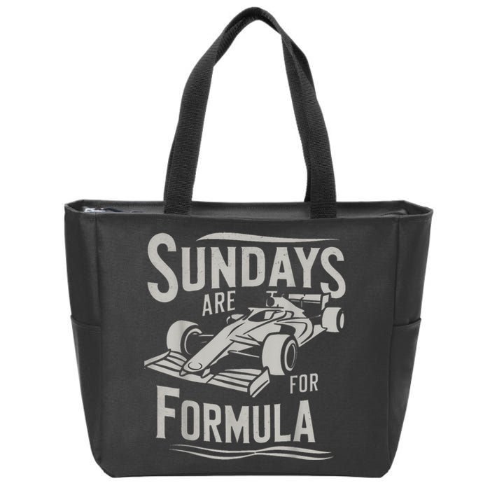 Sundays Are For Formula Racing Track Days & Motorsports Zip Tote Bag