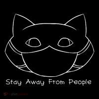 Stay Away From People T-Shirt