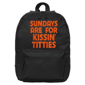 Sundays Are For Kissing Titties Funny Gag Gift For Friends 16 in Basic Backpack